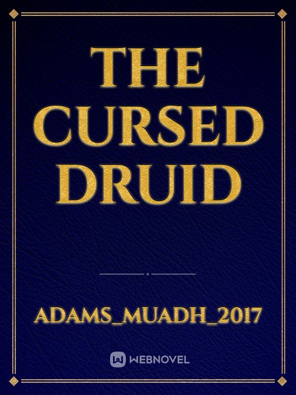 The Cursed Druid Book