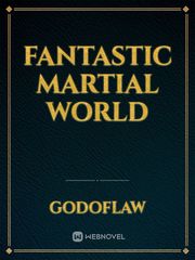 Fantastic Martial World Book