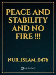 Peace and stability and no fire !!! Book