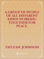 A group of people of all different kinds working together for peace. Book