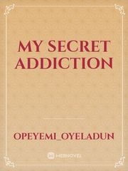 My secret addiction Book