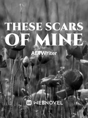 These Scars of Mine Book