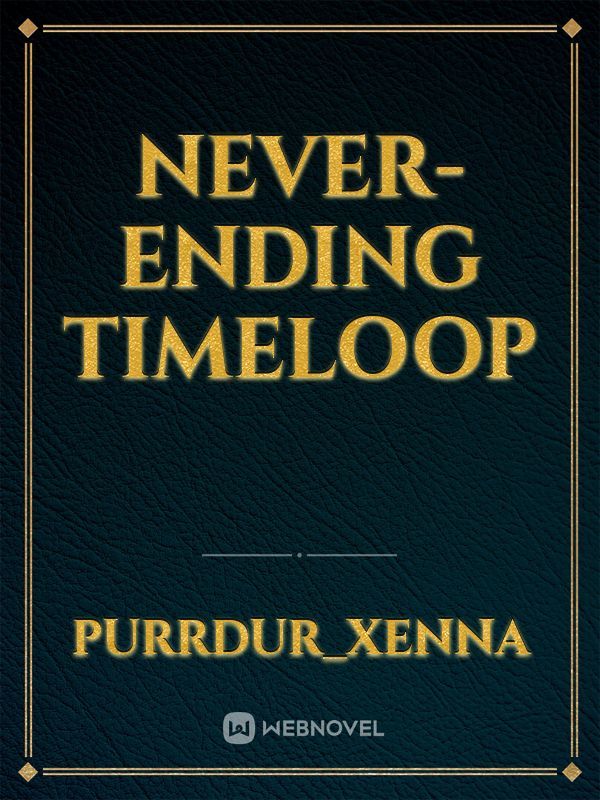 Never-Ending Timeloop Book