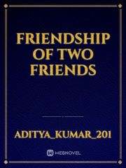 Friendship Of Two Friends Book