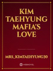 Kim Taehyung Mafia's Love Book