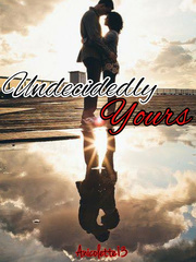 Undecidedly Yours Book
