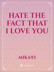 Hate the fact that I love you Book