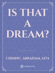 IS THAT A DREAM? Book
