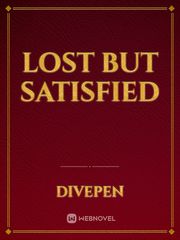 Lost But Satisfied Book