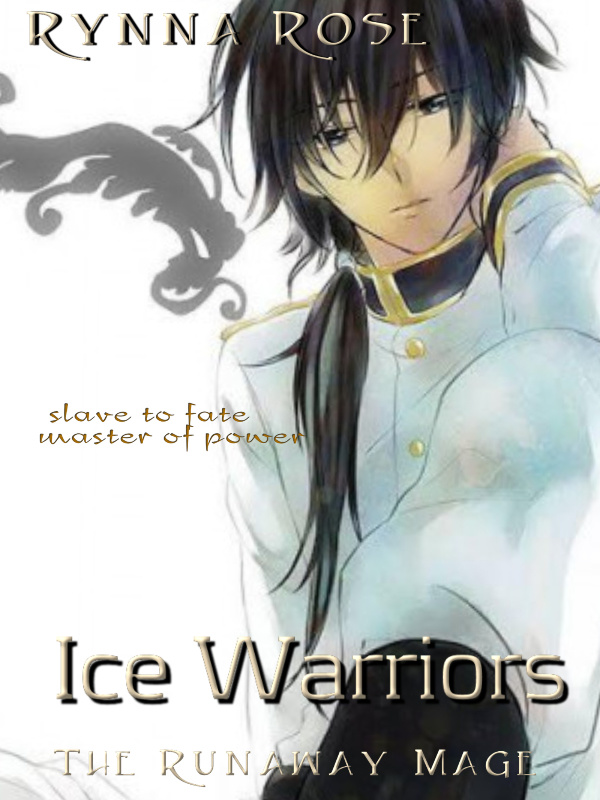 Ice Warriors- The Runaway Mage Book