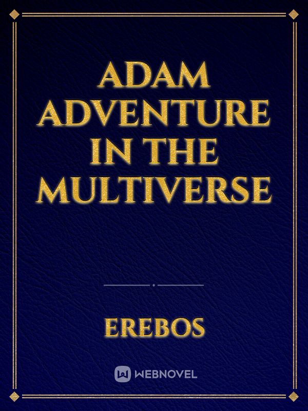 ADAM ADVENTURE IN THE MULTIVERSE Book