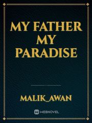 MY FATHER MY PARADISE Book