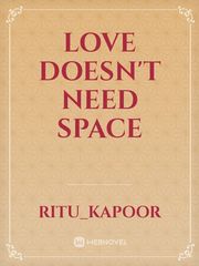 Love doesn't need space Book