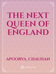 The Next Queen Of England Book