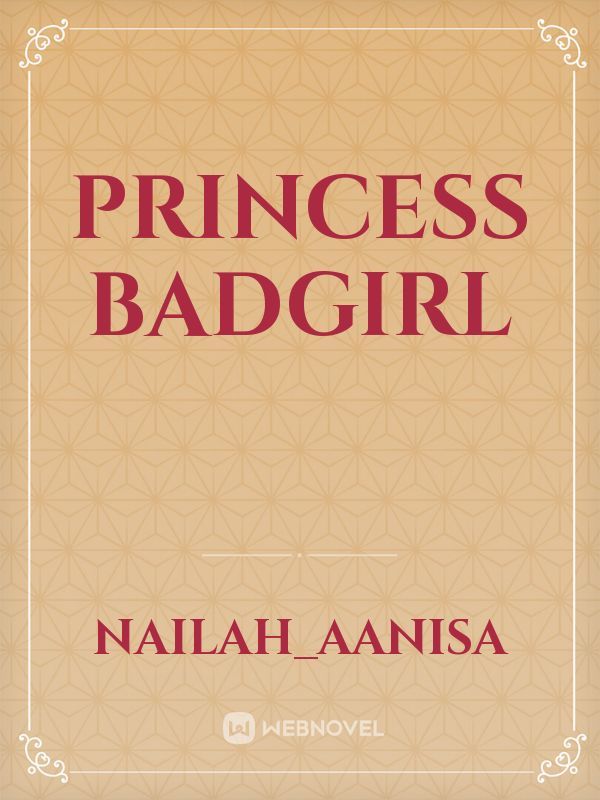 Princess BadGirl