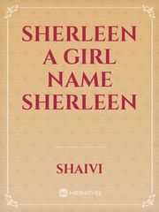Sherleen

A girl name Sherleen Book