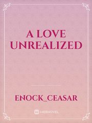 A Love Unrealized Book