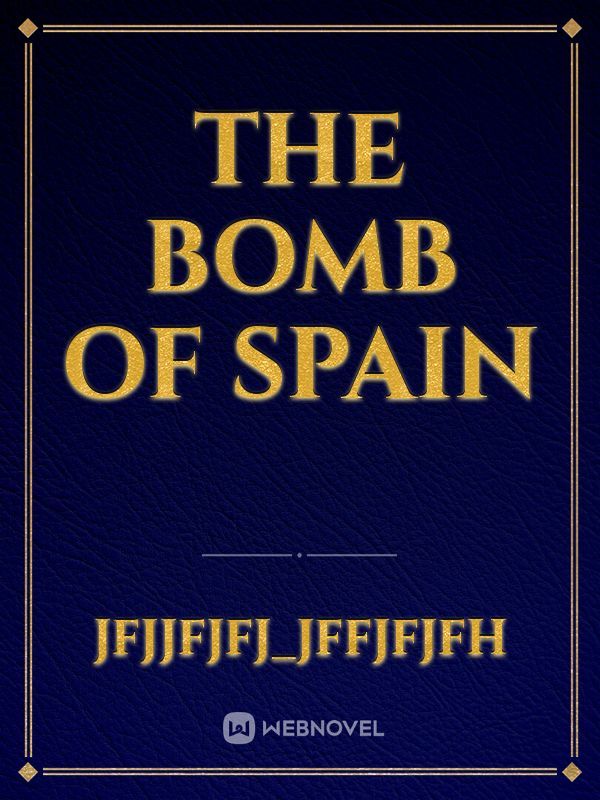 The bomb of spain
