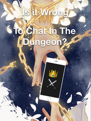 Is It Wrong to Chat in the Dungeon Book