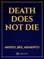 DEATH DOES NOT DIE Book