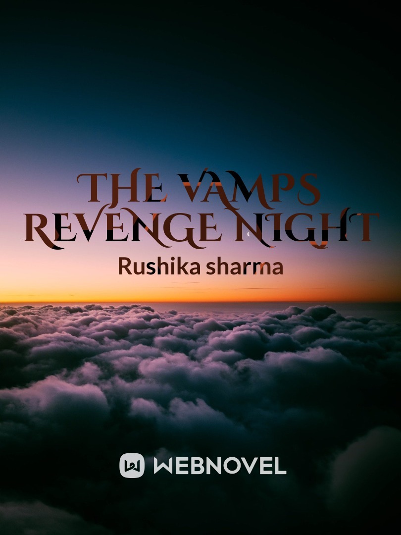 The vamps revenge night