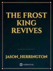 The Frost King Revives Book