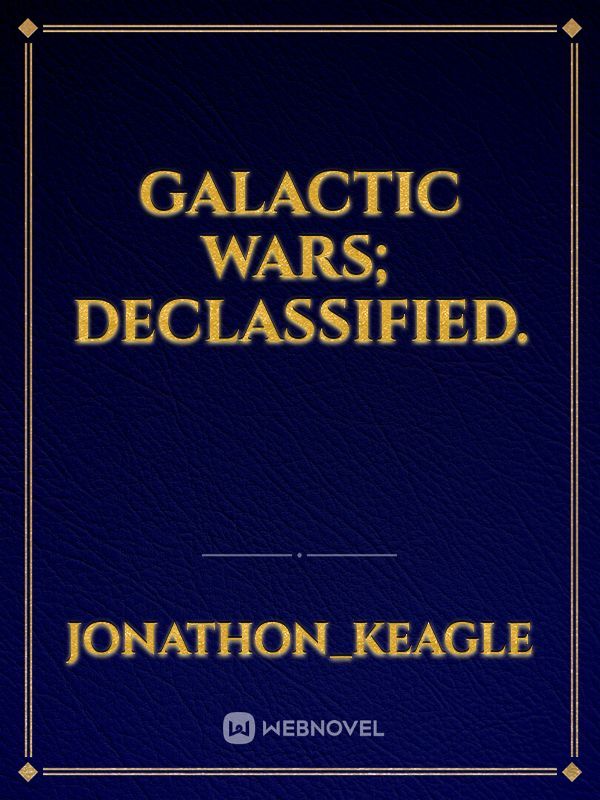 galactic wars; declassified. Book