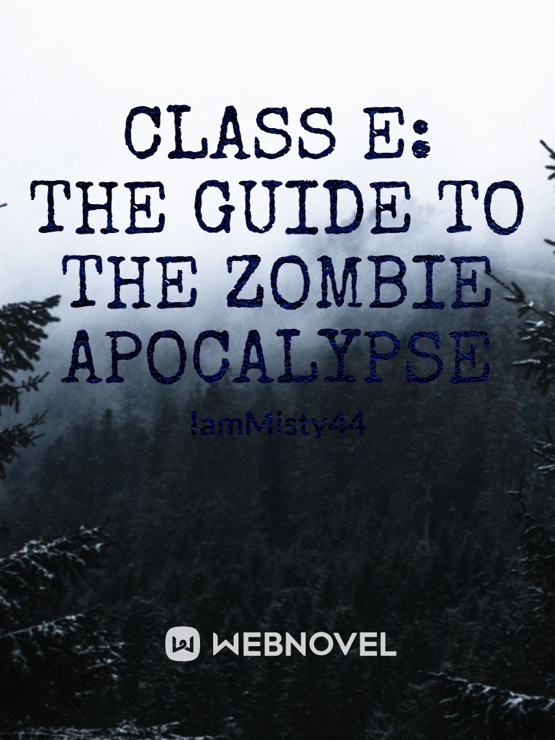 Class E: The Guide to the Zombie Apocalypse Book