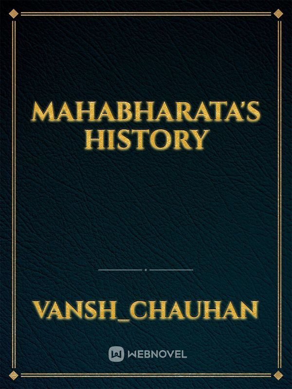 MAHABHARATA'S HISTORY