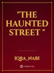 "The Haunted Street " Book