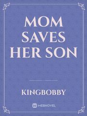 Mom Saves Her Son Book