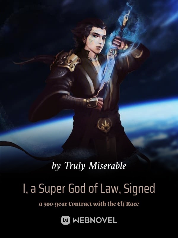 I, a Super God of Law, Signed a 300-year Contract with the Elf Race