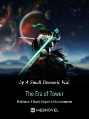 The Era of Tower Defense: I Have Super Enhancement Book