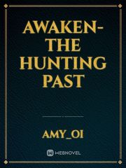 AWAKEN-The Hunting past Book