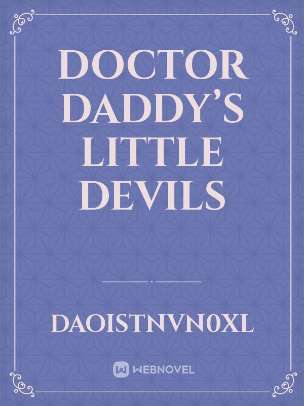 Doctor daddy’s little Devils