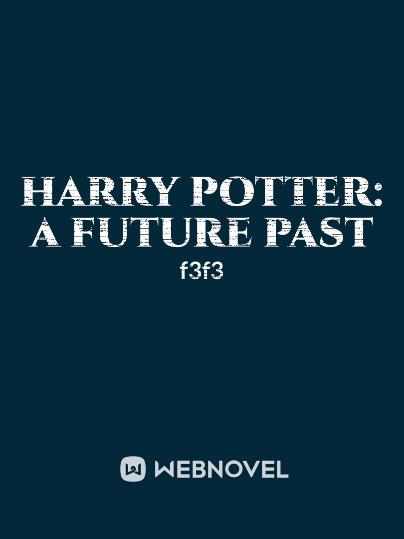 Harry Potter: A Future Past