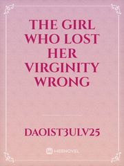 The girl who lost her virginity wrong Book