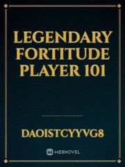 Legendary fortitude player 101 Book