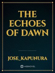 THE ECHOES OF DAWN Book