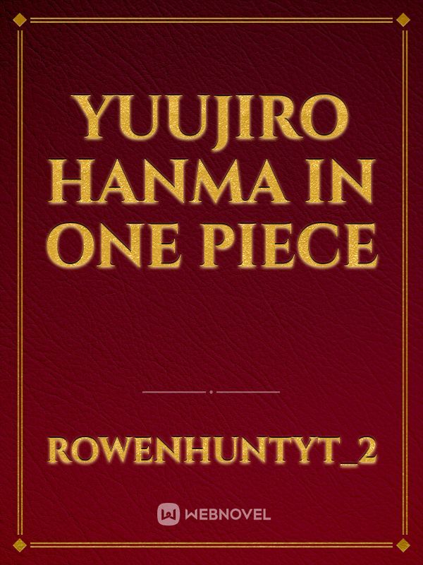 Yuujiro Hanma in One Piece