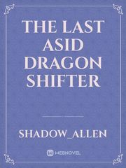 the last asid dragon shifter Book