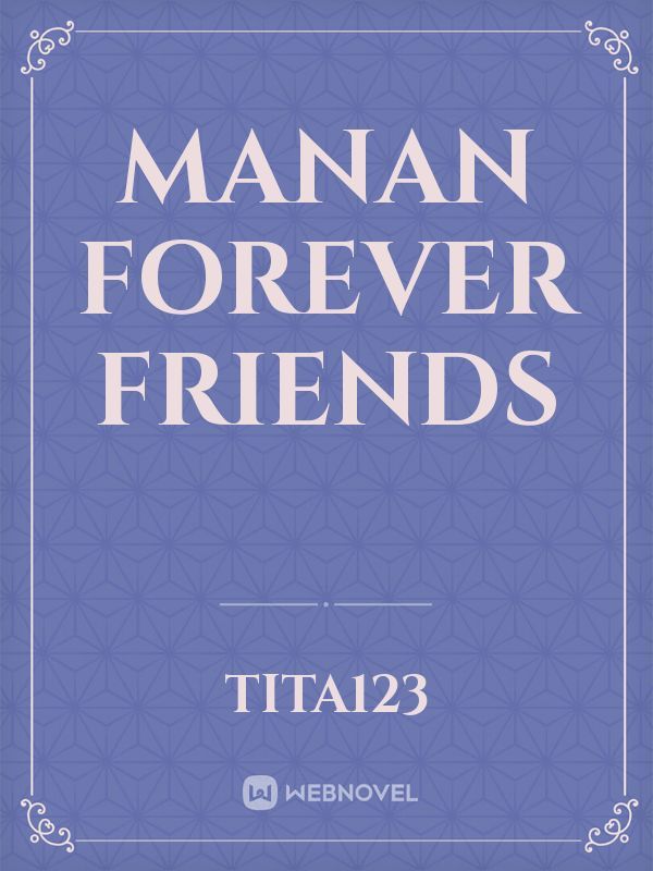 Manan forever friends Book
