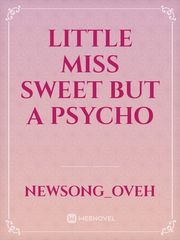little miss sweet but a psycho Book
