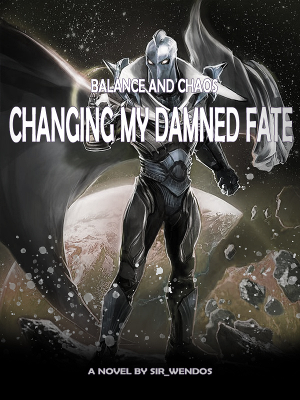 Balance and Chaos: Changing my damned fate Book