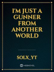 I'm just a Gunner from another world Book
