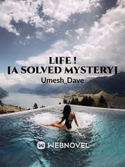 Life ! [a solved mystery] Book