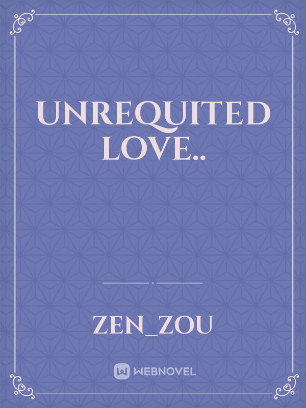 Unrequited Love.. Book