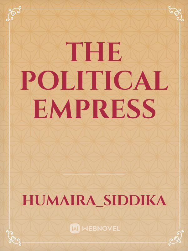 The Political Empress