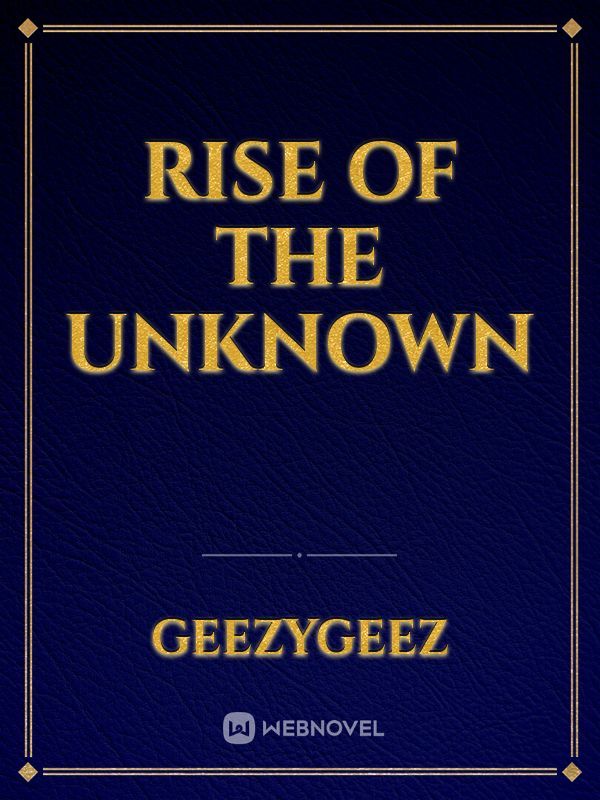Rise of the Unknown Book