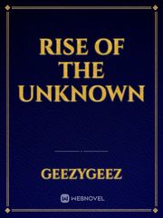 Rise of the Unknown Book